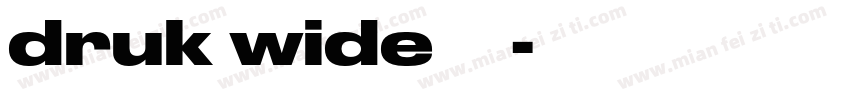 druk wide 字体字体转换